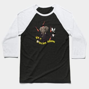 The Elephant Circus Baseball T-Shirt